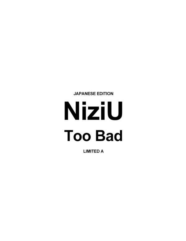 [Précommande] [Édition japonaise] NiziU 2e EP - Too Bad (Édition limitée A) CD